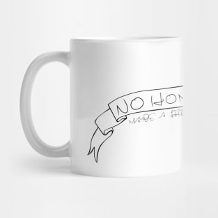 \\NO HOMO// Mug